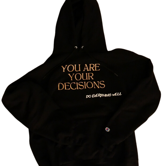 Decisions Hoodie